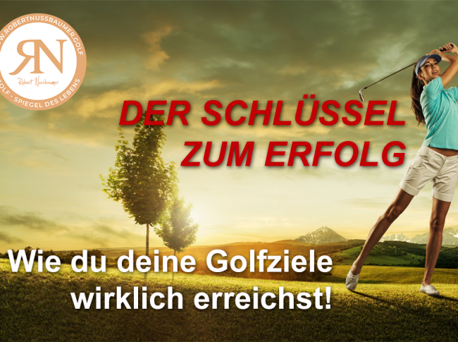 Dein 3-Schritte-Fahrplan zur Erreichung deiner Golfziele