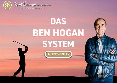 Das Ben Hogan System für mehr Konstanz und mentale Stärke